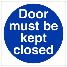 Door Must Be Kept Closed Catering Sign - Rigid Plastic 200x200mm (x3)
