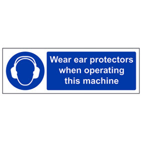 Ear Protectors Operating Machine Sign - Rigid Plastic - 450x150mm (x3)