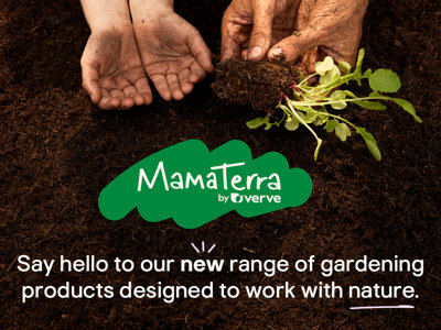 Mama Terra by Verve. Say hello to our new range of gardening products designed to work with nature.