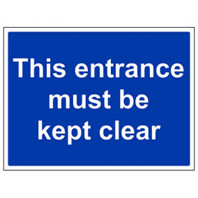 Entrance Must Be Kept Clear Sign - Adhesive Vinyl - 400x300mm (x3)
