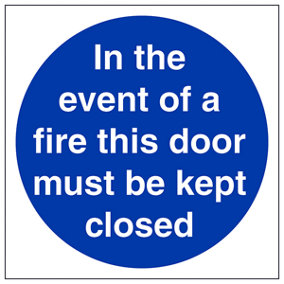 Event Of Fire Door Must Be Closed Sign - Rigid Plastic 200x200mm (x3)