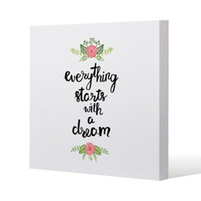 Everything starts with a dream (Canvas Print) / 101 x 101 x 4cm