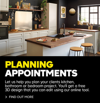 Planning appointments. Let us help you plan your clients kitchen, bathroom or bedroom project. You'll get a free 3D design that you can edit using our online tool. Find out more.