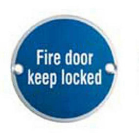 Fire Door Keep Locked Plaque 76mm Diameter Satin Anodised Aluminium