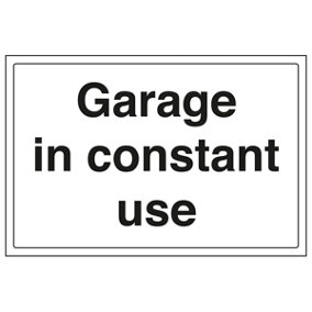 Garage In Constant Use Parking Sign - Adhesive Vinyl - 300x200mm (x3)