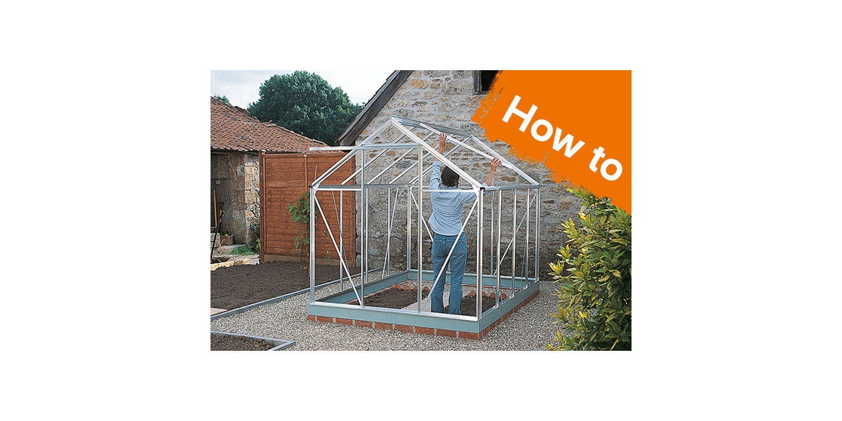 How to build a greenhouse Outdoor & Garden B&Q