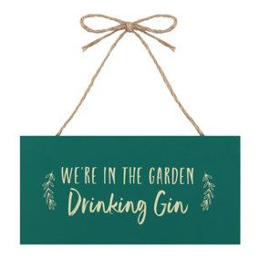 Garden Hanging Sign With a Fun Quote. H10 x W20 cm