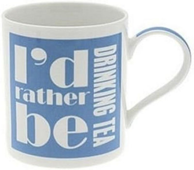 I'd Rather Be Funny Mug Coffee Cup Tea Mugs Gift Novelty Set Home Office New Id Rather Be Drinking Tea