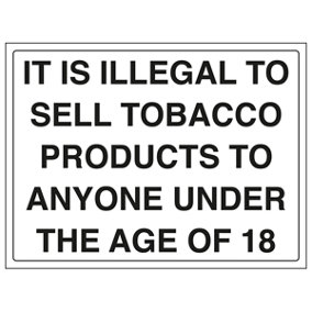 Illegal To Sell Under 18 Sign - Rigid Plastic - 300x200mm (x3)