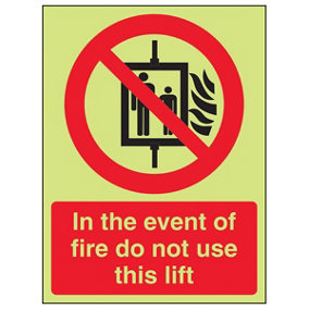 In The Event Of Fire Do Not Use This Lift Sign - Glow in the Dark - 150x200mm (x3)