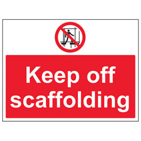 Keep Off Scaffolding Prohibited Access Sign - Adhesive Vinyl - 600x450mm (x3)