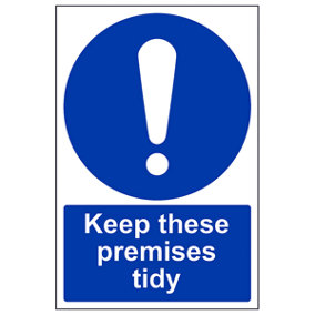 Keep Premises Tidy Mandatory Sign - Adhesive Vinyl - 150x200mm (x3)