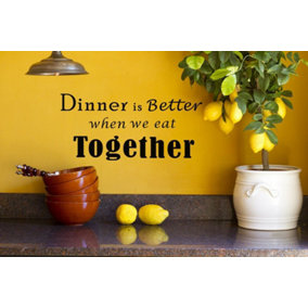 Kitchen Quote Dinner is Better When We Eat Together, Wall Stickers, Home decor Stock Clearance