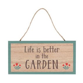 Life Is Better In The Garden Wooden Hanging Sign. H10 x W20 cm
