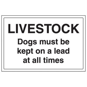 Livestock Dogs Be Kept On Lead Sign - Adhesive Vinyl - 400x300mm (x3)