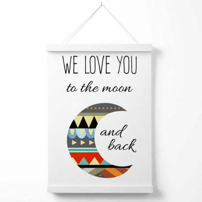 Love you to the Moon Tribal Quote Poster with Hanger / 33cm / White