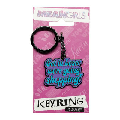 Mean Girls We're Going Shopping Key Ring
