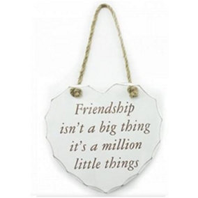 New Heart Shaped Plaque Friendship Isn't A Big Thing It's A Million Little Things Hanging Wooden Sign