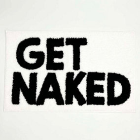 New Super Soft Get Naked Slogan Bath Mat - White  & Black