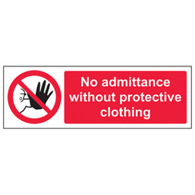 No Admit. Protective Clothing Sign - Adhesive Vinyl - 600x200mm (x3)