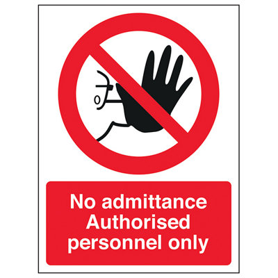 No Admittance Authorised Personnel Sign Adhesive Vinyl 300x400mm (x3)