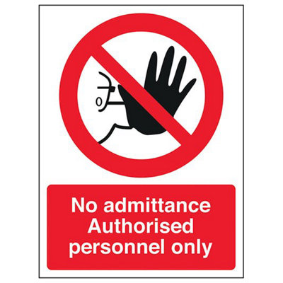 No Admittance Authorised Personnel Sign - Rigid Plastic 150x200mm (x3)