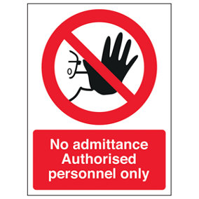 No Admittance Authorised Personnel Sign - Rigid Plastic 200x300mm (x3)