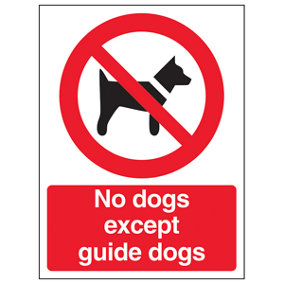 No Dogs Except Guide Warning Sign - Adhesive Vinyl - 200x300mm (x3)