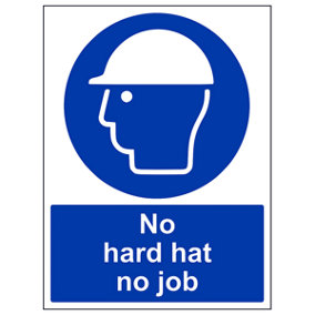 No Hard Hat No Job PPE Mandatory Sign - Adhesive Vinyl - 300x400mm (x3)