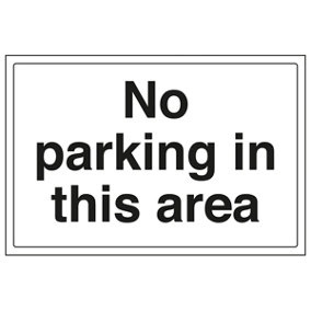 No Parking In This Area Prohibit Sign - Rigid Plastic 300x200mm (x3)