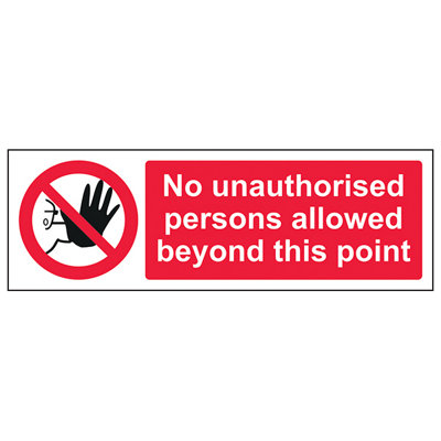 No Unauthorised Persons Beyond Sign - Adhesive Vinyl - 600x200mm (x3)