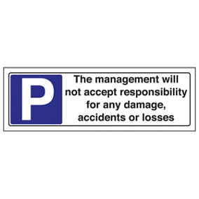 Not Accept Responsibility Parking Sign - Adhesive Vinyl 300x100mm (x3)