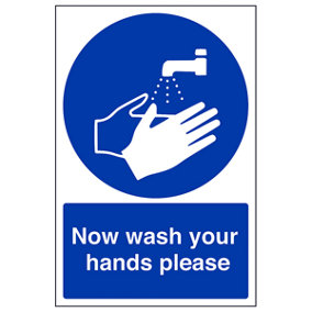 Now Wash Your Hands Please Health Sign - Adhesive Vinyl 300x400mm (x3)
