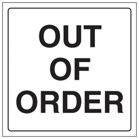 Out Of Order Door Warning Sign - 1mm Rigid Plastic - 150x150mm (x3)