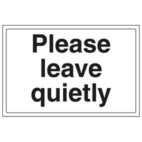 Please Leave Quietly Information Sign - Adhesive Vinyl 300x200mm (x3)