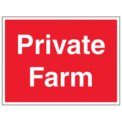 Private Farm General Agricultural Sign - Rigid Plastic 600x450mm (x3)