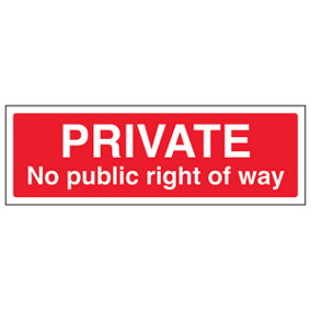 Private No Public Right Of Way Sign - Rigid Plastic - 300x100mm (x3)