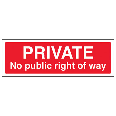 Private No Public Right Of Way Sign - Rigid Plastic - 450x150mm (x3)