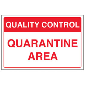 QUARANTINE AREA Quality Control Sign - Adhesive Vinyl - 300x200mm (x3)