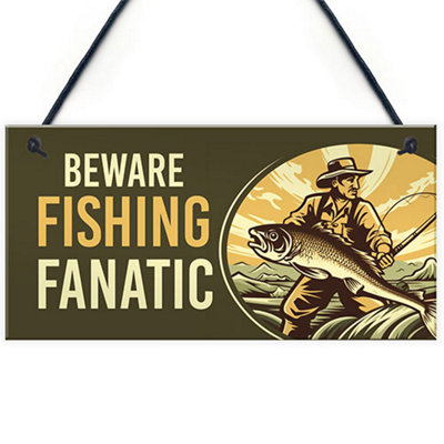 Red Ocean Beware Fishing Finatic Sign - Funny Fishing Sign Gifts