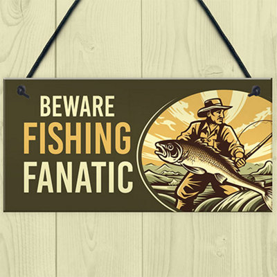 Red Ocean Beware Fishing Finatic Sign - Funny Fishing Sign Gifts