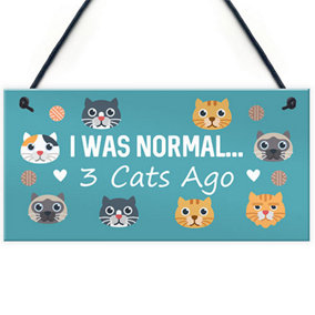 Red Ocean Cat Sign for Your Home - Perfect Birthday Gift for Cat Lovers - I Was Normal 3 Cats Ago - Funny Cat Gifts