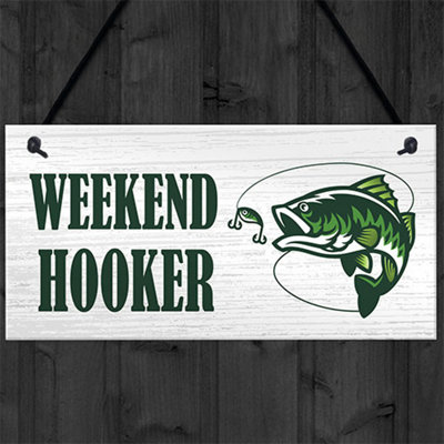 Red Ocean Funny WEEKEND HOOKER Sign Fishing Sign Fisherman Gift