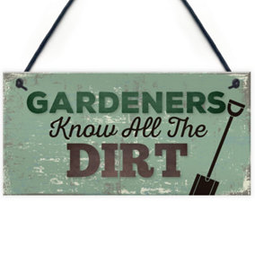 Red Ocean Gardeners Know The Dirt Novelty Plaque SummerHouse Garden Shed Sign Friend Gifts For Women