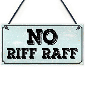 Red Ocean NO RIFF RAFF SIGN BAR PUB MAN CAVE SHED GARDEN GARAGE SIGN Funny Home Decor Gift