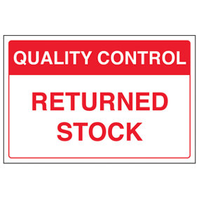 RETURNED STOCK Quality Control Sign - Adhesive Vinyl - 300x200mm (x3)
