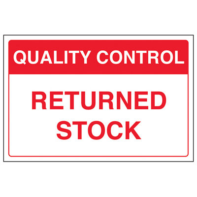 RETURNED STOCK Quality Control Sign - Rigid Plastic - 300x200mm (x3)
