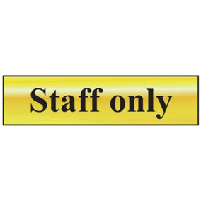 Scan 6013 Staff Only - Polished Brass Effect 200 x 50mm SCA6013