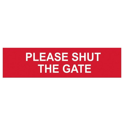 Scan Please Shut The Gate - Pvc Sign 200 X 50mm Multi Colour (200 x 50mm)
