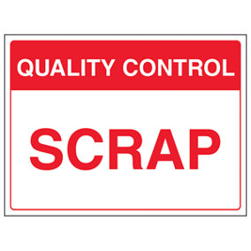 SCRAP Quality Control In/Outdoor Sign - Adhesive Vinyl 400x300mm (x3)
